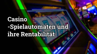 Casino Slot Machines and Their Profitability