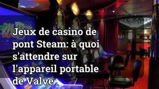 Steam Deck Casino Games: What to Expect on Valve's Handheld Device