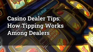 Casino Dealer Tips How Tipping Works Among Dealers