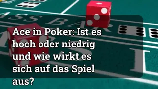 Ace in Poker: Is It High or Low, and How Does It Affect the Game?