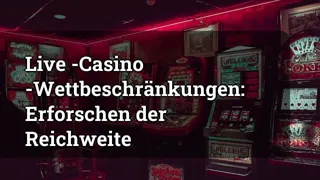Live Casino Betting Limits Exploring The Range
