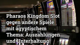 Pharaoh S Kingdom Slot Vs Other Egyptian Themed Games Payouts And Entertainment