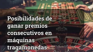 Chances Of Winning Consecutive Jackpots On Slot Machines