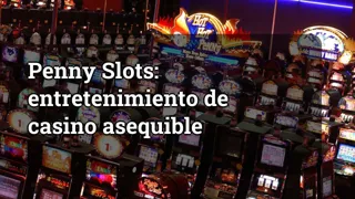 Penny Slots: Affordable Casino Entertainment