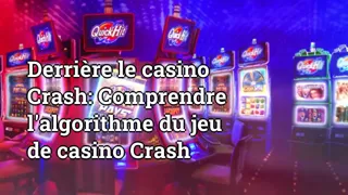 Behind the Casino Crash: Understanding the Algorithm of Crash Casino Game