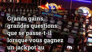 Big Winnings Big Questions What Happens When You Win A Jackpot At The Casino