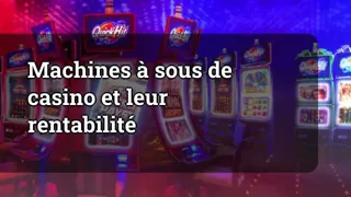 Casino Slot Machines and Their Profitability