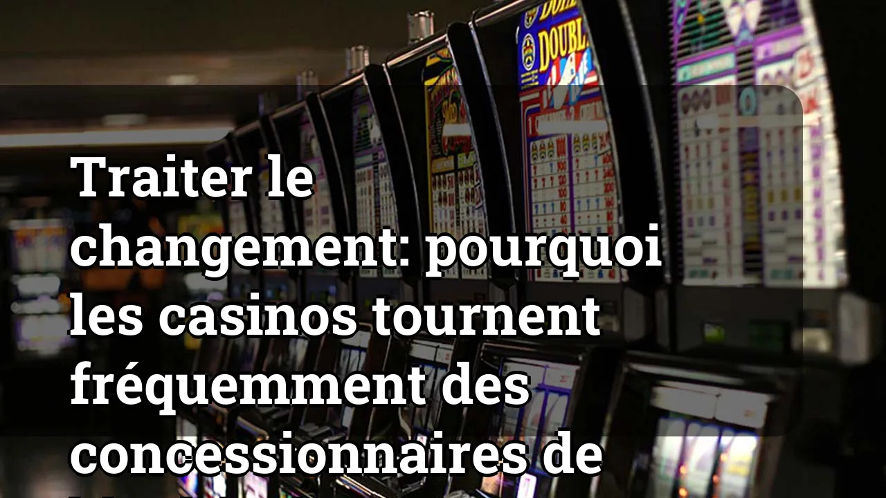 Traiter le changement: pourquoi les casinos tournent fréquemment des concessionnaires de blackjack