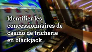 Identifying Cheating Casino Dealers in Blackjack