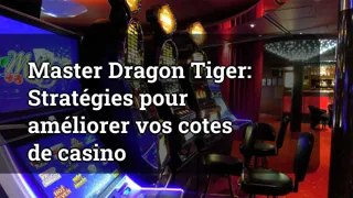 Mastering Dragon Tiger: Strategies for Improving Your Casino Odds