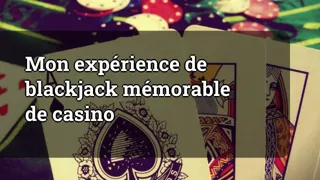 My Memorable Casino Blackjack Experience