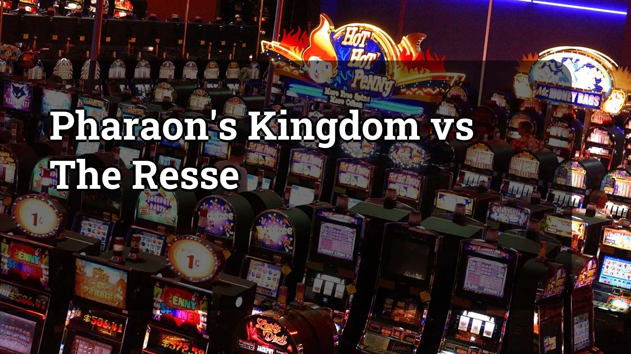 Pharaon's Kingdom vs The Resse