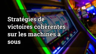Strategies for Consistent Wins on Slot Machines