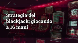 Blackjack Strategy: Playing Hard 16 Hands