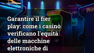 Ensuring Fair Play: How Casinos Verify the Fairness of Electronic Blackjack Machines