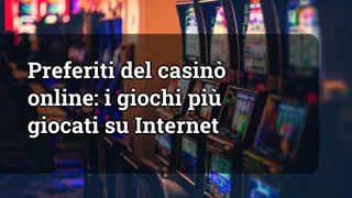 Online Casino Favorites The Most Played Games On The Internet