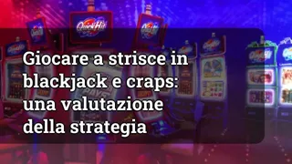 Playing Streaks In Blackjack And Craps A Strategy Evaluation