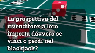 The Dealer S Perspective Do They Really Care If You Win Or Lose In Blackjack