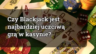 Is Blackjack the Most Fair Game in the Casino?
