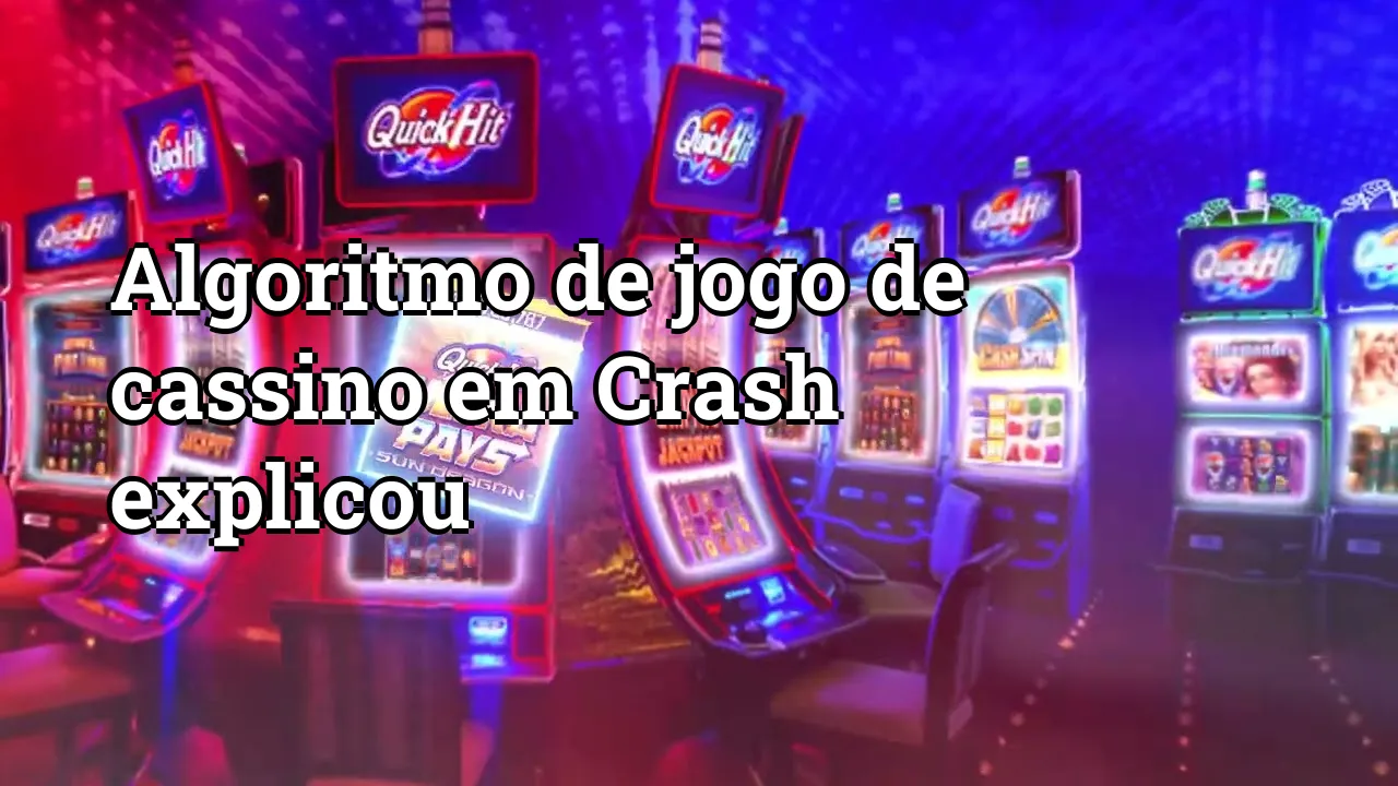 Algoritmo de jogo de cassino em Crash explicou