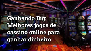Winning Big Best Online Casino Games To Make Money