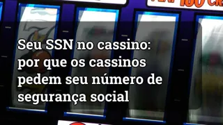 Your SSN at the Casino: Why Casinos Ask for Your Social Security Number